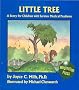 Little Tree: A Story for Children with Serious Medical Problems