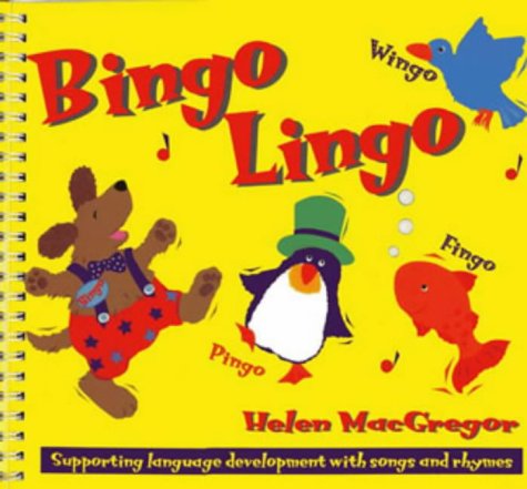 Bingo Lingo: Supporting Language Development Through Songs and Rhymes (Classroom Music)