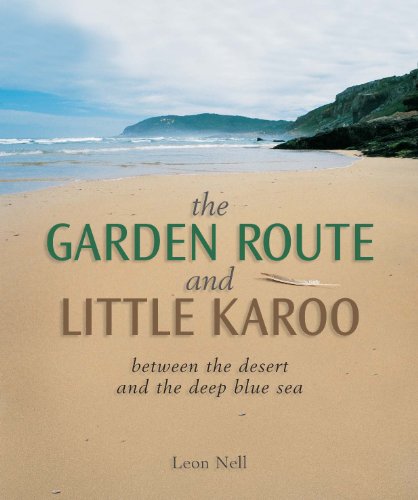 Garden Route and Little Karoo: between the desert and the deep blue sea