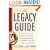 The Legacy Guide: Capturing the Facts, Memories, and Meaning of Your Life