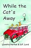 While the Cat s Away