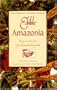 Edible Amazonia: Twenty One Poems From God's Amazonian Recipe Book