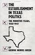 The Establishment in Texas Politics: The Primitive Years, 1938-1957