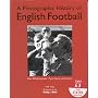 A Photographic History of English Football
