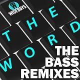 Produkt-Bild: The Word (Crissy Criss Drum & Bass Mix)
