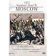 Campaigns of Napoleon: 1812 - Napoleon's Road to Moscow