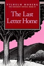 The Last Letter Home (The Emigrant Novels / Vilhelm Moberg, Book 4)