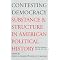 Essential History of American Politics-- the long view