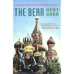 The Bear Next Door: A Soviet Adventure