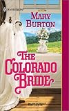 Colorado Bride (Harlequin Historical Series, No. 570)