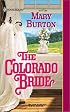 Colorado Bride (Harlequin Historical Series)