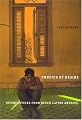 Tropics of Desire: Interventions from Queer Latino America (Sexual Cultures Series)