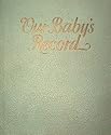 Our Baby's Record
