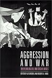 Buy : Aggression and War: Their Biological and Social Bases