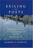 Exiling the Poets: The Production of Censorship in Plato s Republic