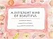 Books : A Different Kind Of Beautiful