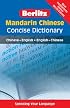 Berlitz Mandarin Chinese: Chinese - English English - Chinese (Berlitz Concise Dictionaries S.)