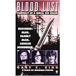 Blood Lust: Portrait of a Serial Sex Killer (Onyx) book cover