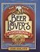 The Ultimate Beer Lovers Cookbook: More Than 400 Recipes That All Use Beer