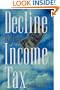 The Decline and Fall? of the Income Tax