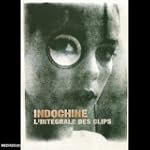 Indochine : L'int�grale des clips (in...