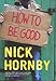 How to be Good