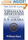 The Art of Living: Vipassana Meditation