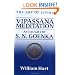 The Art of Living: Vipassana Meditation