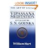 The Art Of Living: Vipassana Meditation: As Taught by S. N. Goenka