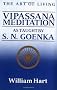 The Art of Living: Vipassana Meditation as Taught by S.N. Goenka
