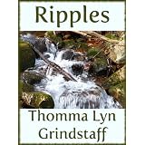 Ripples ~ Thomma Lyn Grindstaff