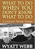 What To Do When You Don't Know What To Do: Common Horse Sense