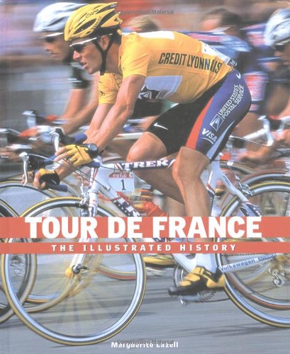 Tour de France: The Illustrated History