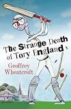 The Strange Death of Tory England