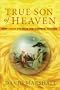 True Son of Heaven: How Jesus Fulfills the Chinese Culture