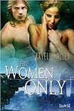 For Women Only