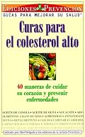 Curas para el colesterol alto: 40 maneras de cuidar su corazón y prevenir enfermedades