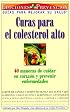 Curas para el colesterol alto: 40 maneras de cuidar su corazón y prevenir enfermedades