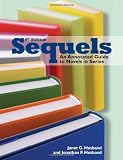 Sequels: An Annotated Guide to Novels in Series (Sequels: An Annotated Guide to Novels in Series)
