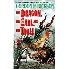 The Dragon, The Earl, and the Troll by Gordon R. Dickson