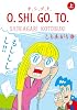 O.SHI.GO.TO 上