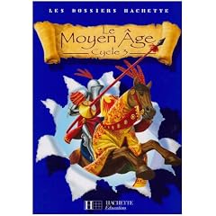 Le Moyen Age : Cycle 3