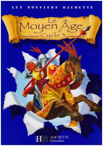 Le Moyen Age : Cycle 3