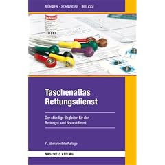 Taschenatlas Rettungsdienst: Der st�ndige Begleiter f�r den Rettungs- und Notarztdienst