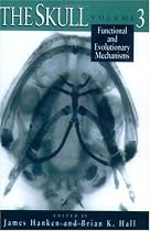The Skull: Functional and Evolutionary Mechanisms v. 3
