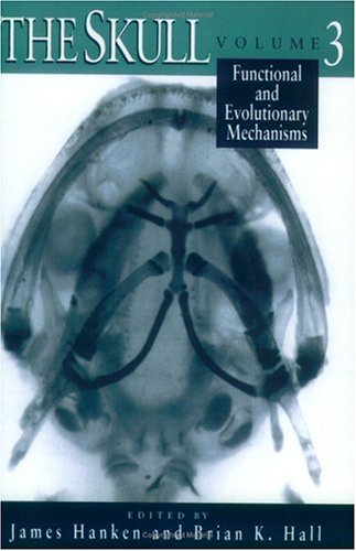The Skull: Functional and Evolutionary Mechanisms v. 3