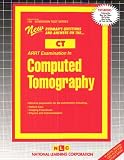 ARRT Examination in Computed Tomography (CT) (Admission Test Series)