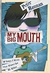 My Big Mouth: 10 Songs I Wrote That Almost Got Me Killed [Hardcover]