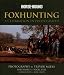 Books : Foxhunting: A Celebration in Photographs