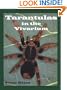 Tarantulas in the Vivarium: Habits, Husbandry, and Breeding